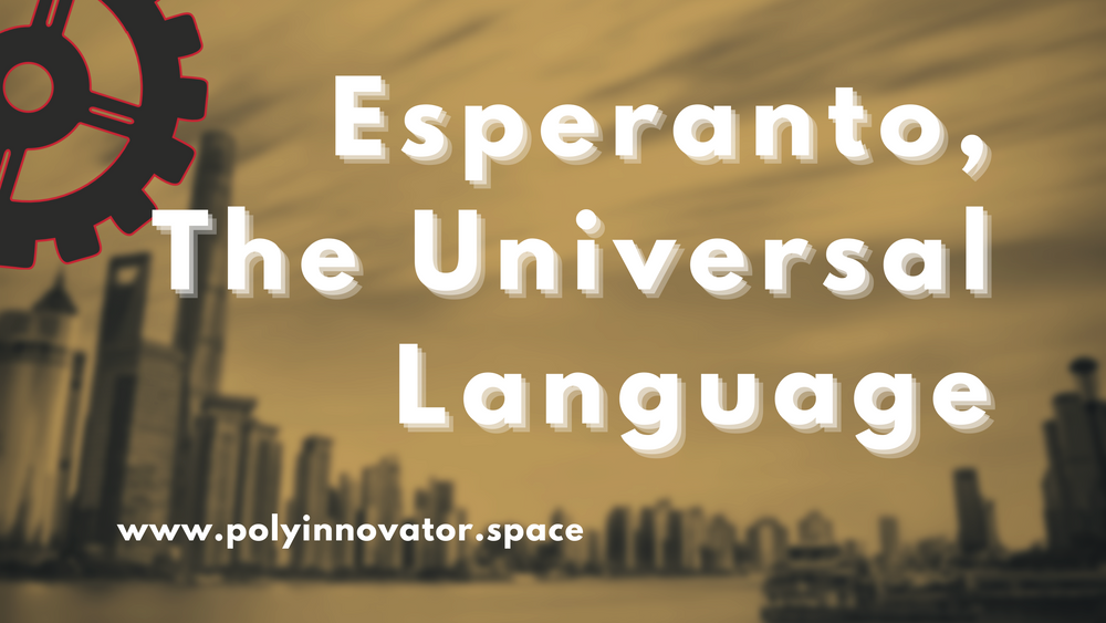 Esperanto, The Universal Language